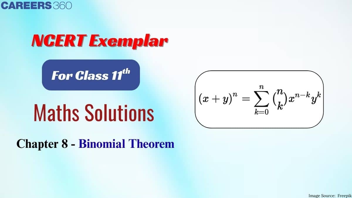 NCERT Exemplar Class 11 Maths Solutions Chapter 8 Binomial Theorem
